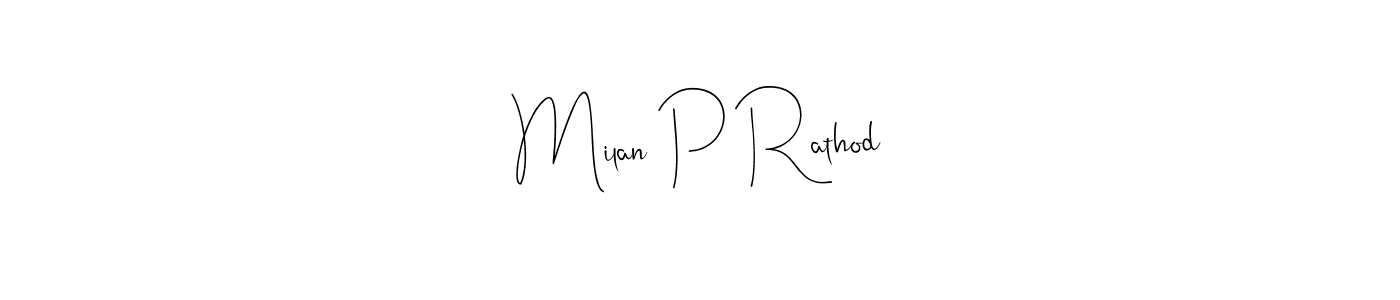 How to make Milan P Rathod name signature. Use Andilay-7BmLP style for creating short signs online. This is the latest handwritten sign. Milan P Rathod signature style 4 images and pictures png