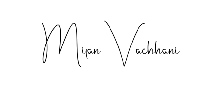Elevate your brand with a stunning Milan Vachhani eSignature. The Andilay-7BmLP style provides a balanced, flowing aesthetic for everyday signing. Milan Vachhani signature style 4 images and pictures png