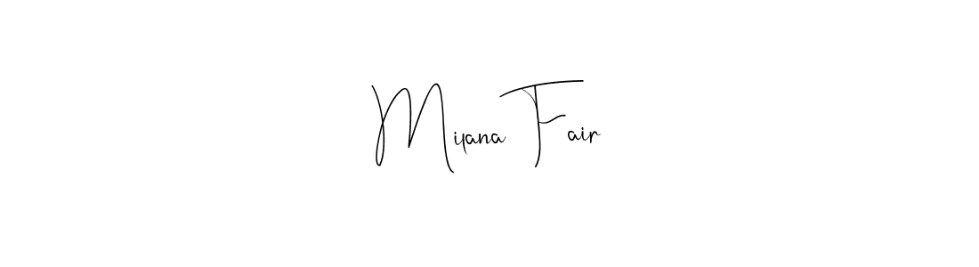 This is the best signature style for the Milana Fair name. Also you like these signature font (Andilay-7BmLP). Mix name signature. Milana Fair signature style 4 images and pictures png