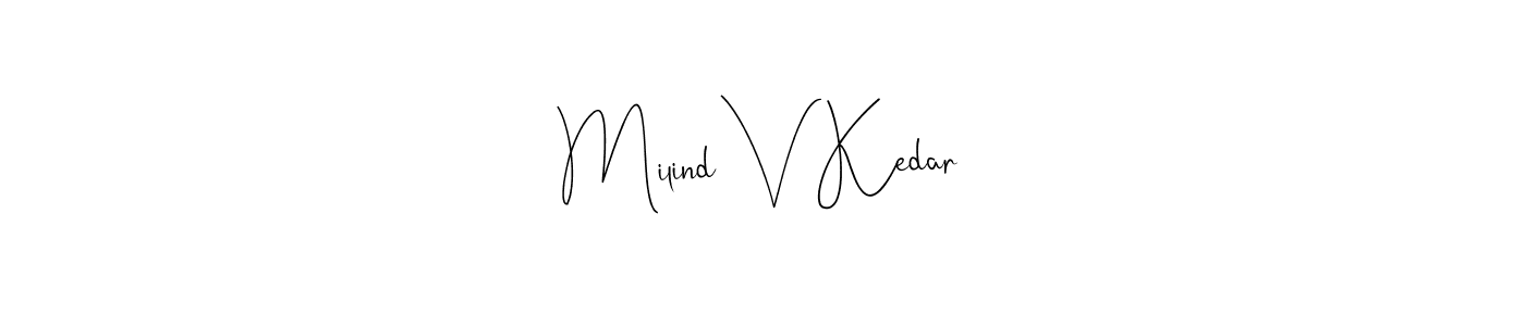 This is the best signature style for the Milind V Kedar name. Also you like these signature font (Andilay-7BmLP). Mix name signature. Milind V Kedar signature style 4 images and pictures png