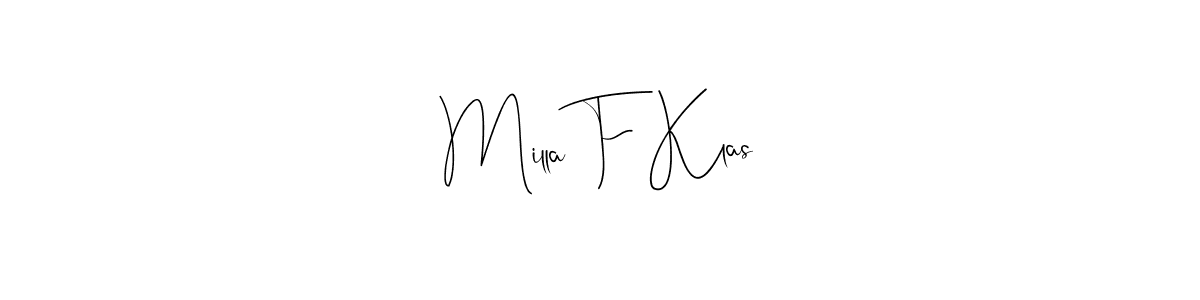 Similarly Andilay-7BmLP is the best handwritten signature design. Signature creator online .You can use it as an online autograph creator for name Milla F Klas. Milla F Klas signature style 4 images and pictures png