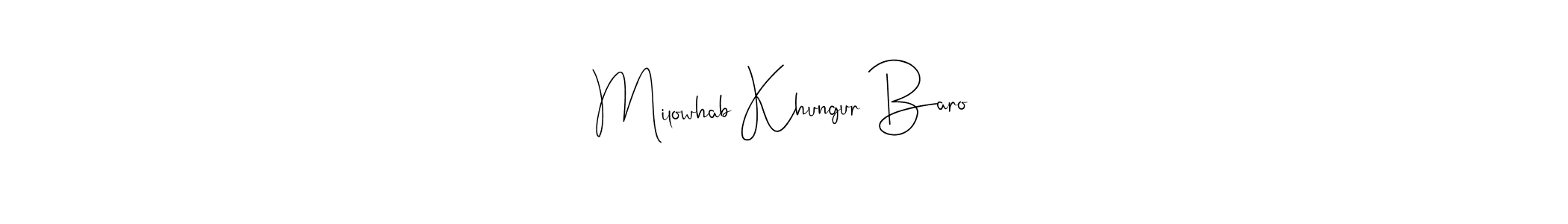 Make a short Milowhab Khungur Baro signature style. Manage your documents anywhere anytime using Andilay-7BmLP. Create and add eSignatures, submit forms, share and send files easily. Milowhab Khungur Baro signature style 4 images and pictures png