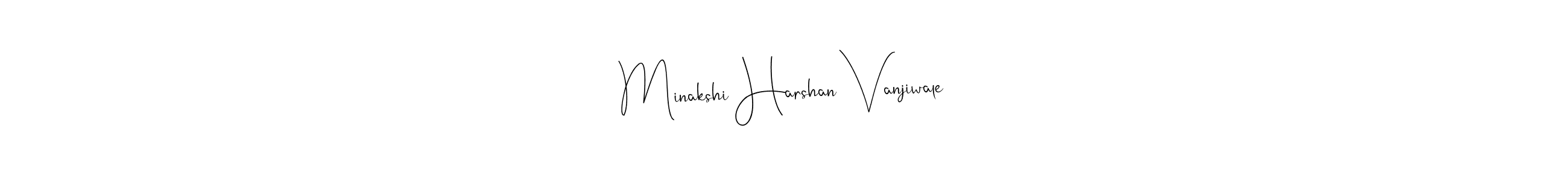 The best way (Andilay-7BmLP) to make a short signature is to pick only two or three words in your name. The name Minakshi Harshan Vanjiwale include a total of six letters. For converting this name. Minakshi Harshan Vanjiwale signature style 4 images and pictures png