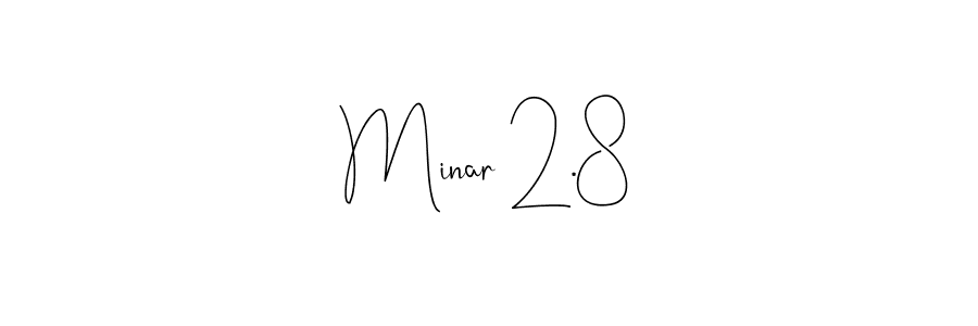 You can use this online signature creator to create a handwritten signature for the name Minar 2.8. This is the best online autograph maker. Minar 2.8 signature style 4 images and pictures png