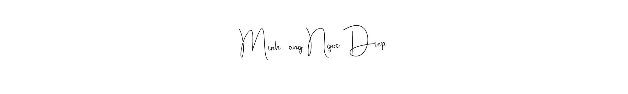 The best way (Andilay-7BmLP) to make a short signature is to pick only two or three words in your name. The name Minh đang Ngoc Diep include a total of six letters. For converting this name. Minh đang Ngoc Diep signature style 4 images and pictures png