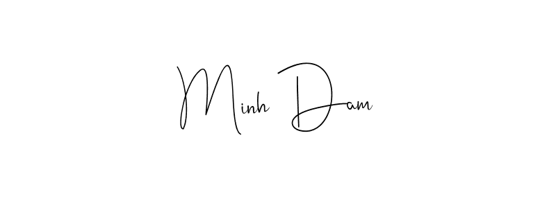 Make a short Minh Dam signature style. Manage your documents anywhere anytime using Andilay-7BmLP. Create and add eSignatures, submit forms, share and send files easily. Minh Dam signature style 4 images and pictures png