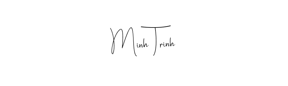 Use a signature maker to create a handwritten signature online. With this signature software, you can design (Andilay-7BmLP) your own signature for name Minh Trinh. Minh Trinh signature style 4 images and pictures png