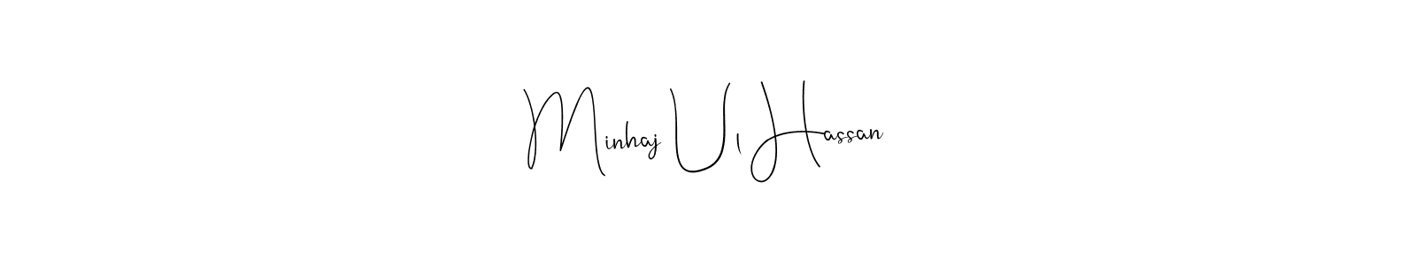 How to make Minhaj Ul Hassan signature? Andilay-7BmLP is a professional autograph style. Create handwritten signature for Minhaj Ul Hassan name. Minhaj Ul Hassan signature style 4 images and pictures png