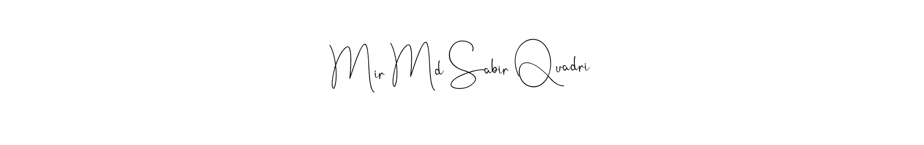 You should practise on your own different ways (Andilay-7BmLP) to write your name (Mir Md Sabir Quadri) in signature. don't let someone else do it for you. Mir Md Sabir Quadri signature style 4 images and pictures png