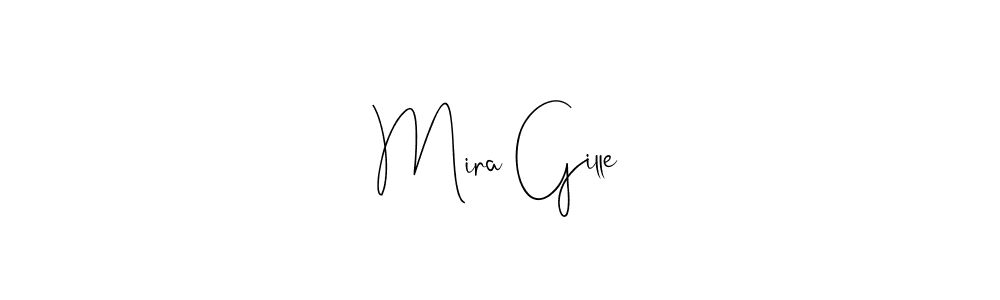 Mira Gille stylish signature style. Best Handwritten Sign (Andilay-7BmLP) for my name. Handwritten Signature Collection Ideas for my name Mira Gille. Mira Gille signature style 4 images and pictures png