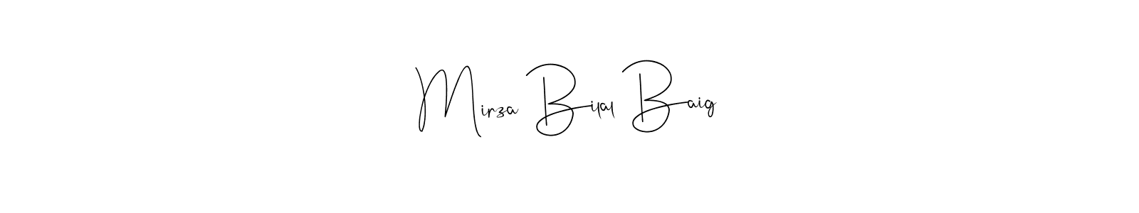 How to make Mirza Bilal Baig name signature. Use Andilay-7BmLP style for creating short signs online. This is the latest handwritten sign. Mirza Bilal Baig signature style 4 images and pictures png