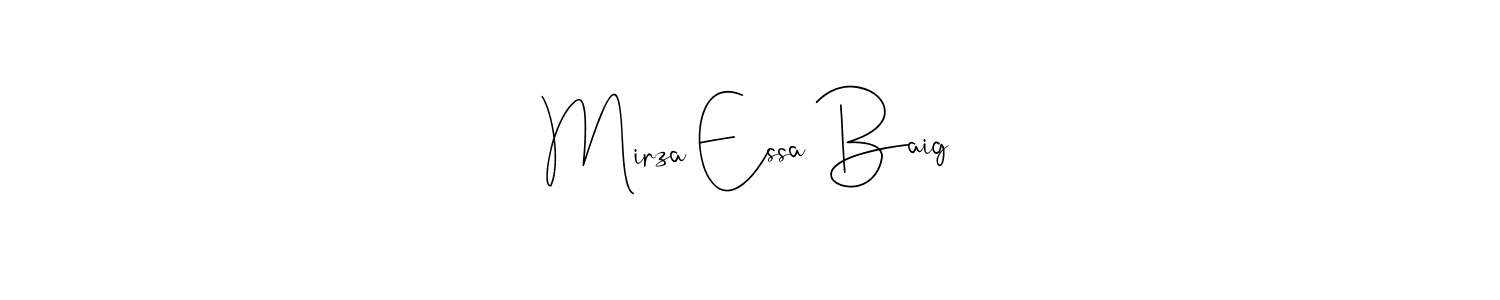 You should practise on your own different ways (Andilay-7BmLP) to write your name (Mirza Essa Baig) in signature. don't let someone else do it for you. Mirza Essa Baig signature style 4 images and pictures png