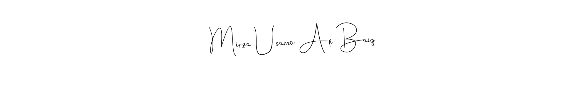 Create a beautiful signature design for name Mirza Usama Ali Baig. With this signature (Andilay-7BmLP) fonts, you can make a handwritten signature for free. Mirza Usama Ali Baig signature style 4 images and pictures png