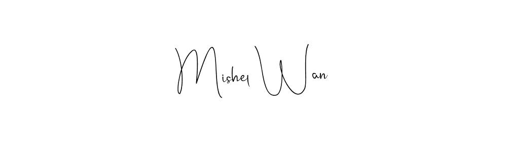 How to Draw Mishel Wan signature style? Andilay-7BmLP is a latest design signature styles for name Mishel Wan. Mishel Wan signature style 4 images and pictures png