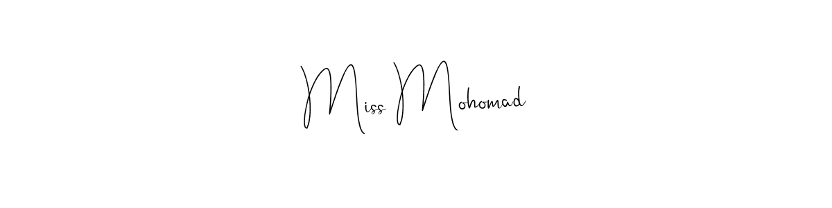 Miss Mohomad stylish signature style. Best Handwritten Sign (Andilay-7BmLP) for my name. Handwritten Signature Collection Ideas for my name Miss Mohomad. Miss Mohomad signature style 4 images and pictures png