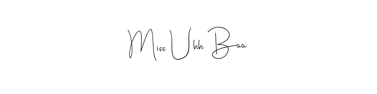 The best way (Andilay-7BmLP) to make a short signature is to pick only two or three words in your name. The name Miss Uhh Baa include a total of six letters. For converting this name. Miss Uhh Baa signature style 4 images and pictures png