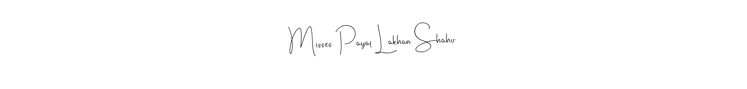 How to make Misses Payal Lakhan Shahu signature? Andilay-7BmLP is a professional autograph style. Create handwritten signature for Misses Payal Lakhan Shahu name. Misses Payal Lakhan Shahu signature style 4 images and pictures png