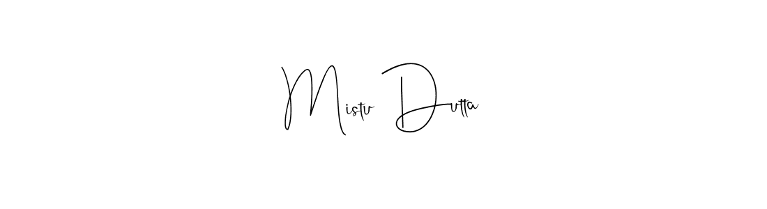 Make a short Mistu Dutta signature style. Manage your documents anywhere anytime using Andilay-7BmLP. Create and add eSignatures, submit forms, share and send files easily. Mistu Dutta signature style 4 images and pictures png