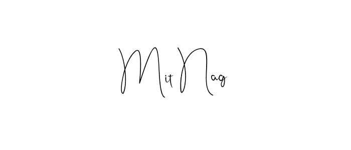 if you are searching for the best signature style for your name Mit Nag. so please give up your signature search. here we have designed multiple signature styles  using Andilay-7BmLP. Mit Nag signature style 4 images and pictures png