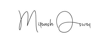 Also You can easily find your signature by using the search form. We will create Mitansh Oswal name handwritten signature images for you free of cost using Andilay-7BmLP sign style. Mitansh Oswal signature style 4 images and pictures png