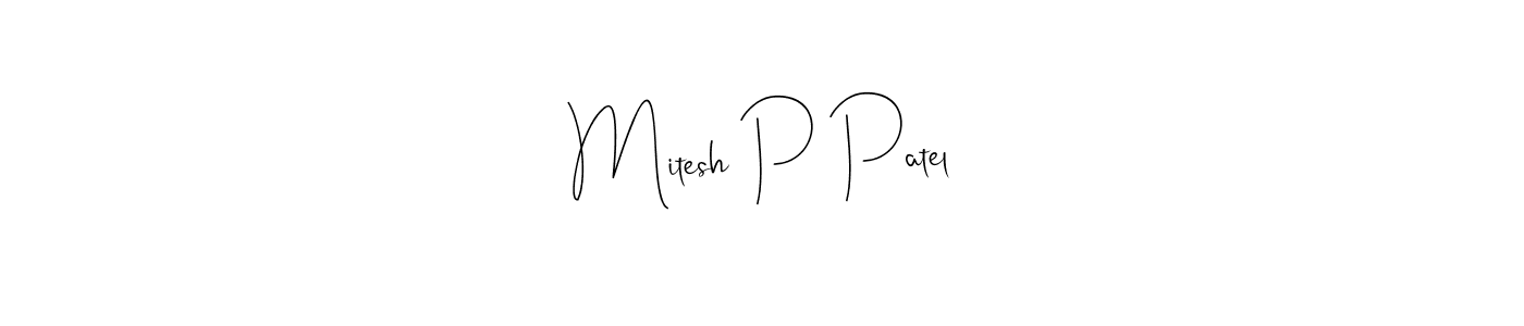 Also You can easily find your signature by using the search form. We will create Mitesh P Patel name handwritten signature images for you free of cost using Andilay-7BmLP sign style. Mitesh P Patel signature style 4 images and pictures png