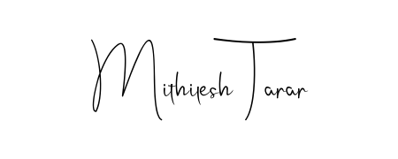 Here are the top professional signature styles for the name Mithilesh Tarar. These are the best autograph styles you can use for your name. Mithilesh Tarar signature style 4 images and pictures png