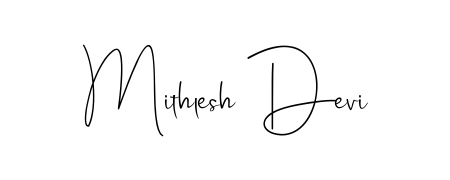 Looking for an artistic signature for Mithlesh Devi? The Andilay-7BmLP calligraphy style gives a sophisticated flow suitable for business cards and emails. Mithlesh Devi signature style 4 images and pictures png