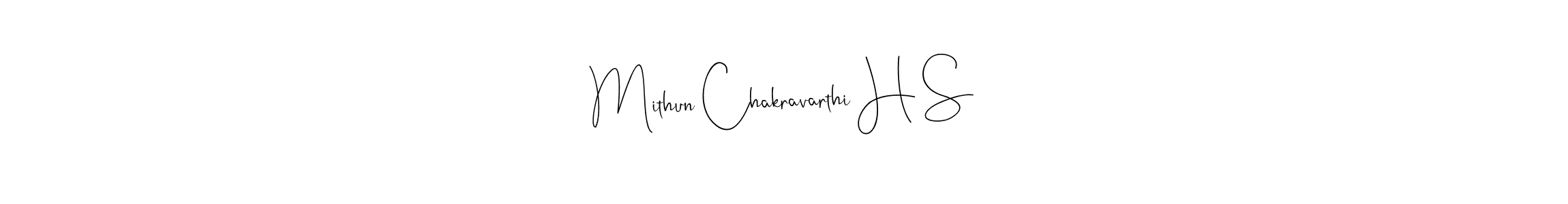 Make a beautiful signature design for name Mithun Chakravarthi H S. With this signature (Andilay-7BmLP) style, you can create a handwritten signature for free. Mithun Chakravarthi H S signature style 4 images and pictures png