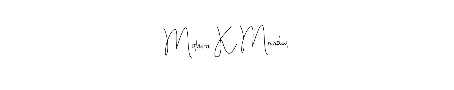 Make a beautiful signature design for name Mithun K Mandal. With this signature (Andilay-7BmLP) style, you can create a handwritten signature for free. Mithun K Mandal signature style 4 images and pictures png