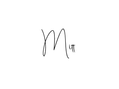 Make a beautiful signature design for name Mitt. With this signature (Andilay-7BmLP) style, you can create a handwritten signature for free. Mitt signature style 4 images and pictures png