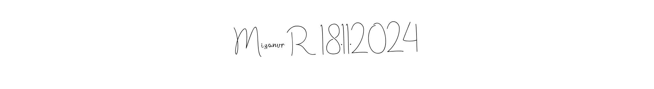 Make a beautiful signature design for name Mizanur R   18.11.2024. Use this online signature maker to create a handwritten signature for free. Mizanur R   18.11.2024 signature style 4 images and pictures png