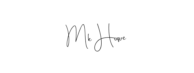 Use a signature maker to create a handwritten signature online. With this signature software, you can design (Andilay-7BmLP) your own signature for name Mk Hoque. Mk Hoque signature style 4 images and pictures png