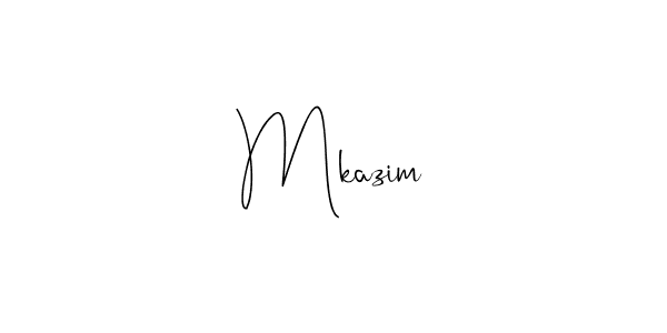 You should practise on your own different ways (Andilay-7BmLP) to write your name (Mkazim) in signature. don't let someone else do it for you. Mkazim signature style 4 images and pictures png