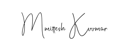 How to make Mmittesh Kuumar signature? Andilay-7BmLP is a professional autograph style. Create handwritten signature for Mmittesh Kuumar name. Mmittesh Kuumar signature style 4 images and pictures png