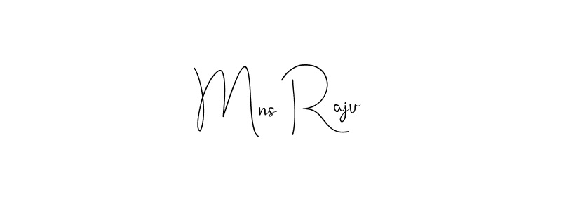 How to make Mns Raju signature? Andilay-7BmLP is a professional autograph style. Create handwritten signature for Mns Raju name. Mns Raju signature style 4 images and pictures png