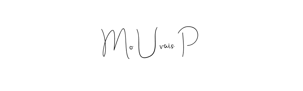 It looks lik you need a new signature style for name Mo Uvais P. Design unique handwritten (Andilay-7BmLP) signature with our free signature maker in just a few clicks. Mo Uvais P signature style 4 images and pictures png