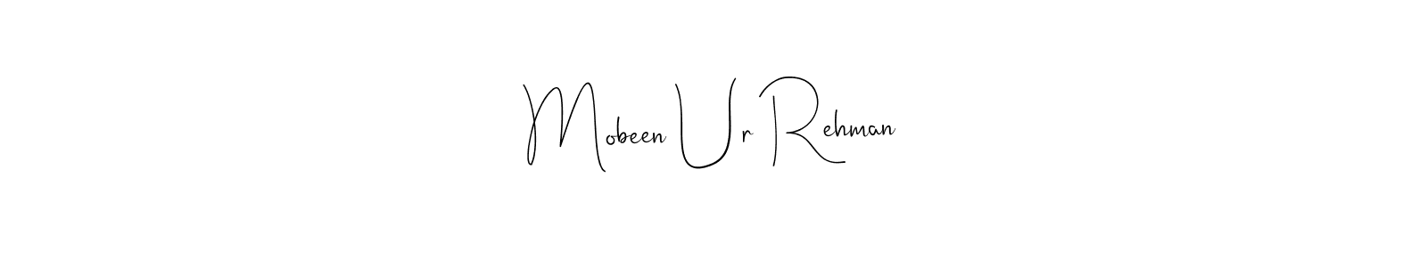 How to make Mobeen Ur Rehman signature? Andilay-7BmLP is a professional autograph style. Create handwritten signature for Mobeen Ur Rehman name. Mobeen Ur Rehman signature style 4 images and pictures png