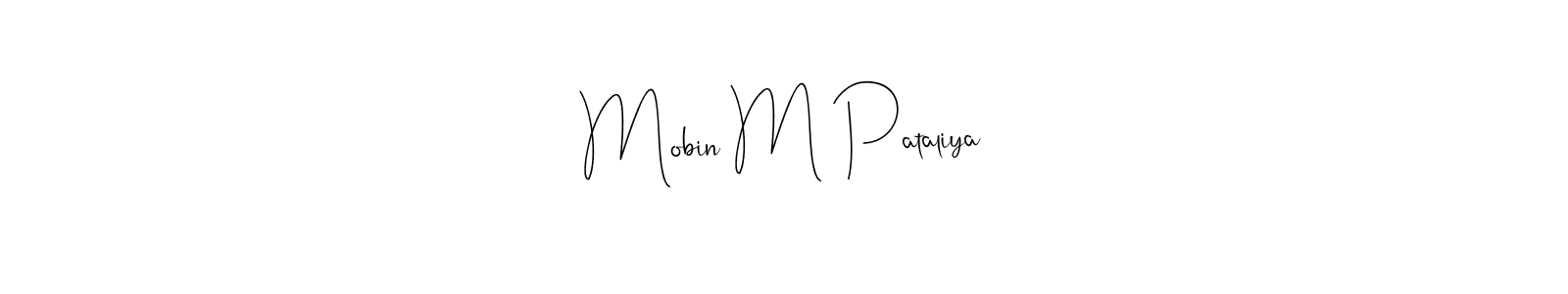 This is the best signature style for the Mobin M Pataliya name. Also you like these signature font (Andilay-7BmLP). Mix name signature. Mobin M Pataliya signature style 4 images and pictures png