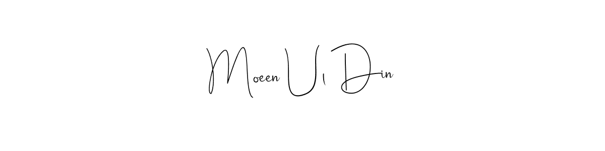 Make a beautiful signature design for name Moeen Ul Din. Use this online signature maker to create a handwritten signature for free. Moeen Ul Din signature style 4 images and pictures png