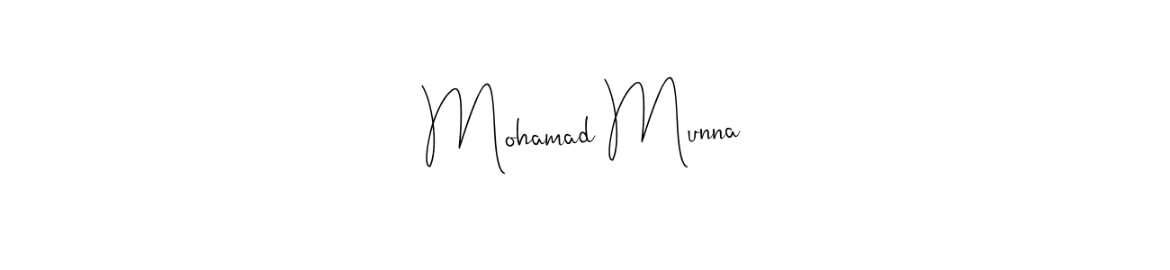 Make a beautiful signature design for name Mohamad Munna. With this signature (Andilay-7BmLP) style, you can create a handwritten signature for free. Mohamad Munna signature style 4 images and pictures png