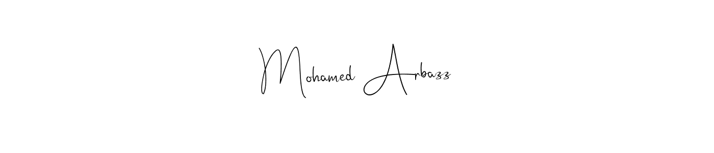 Also we have Mohamed Arbazz name is the best signature style. Create professional handwritten signature collection using Andilay-7BmLP autograph style. Mohamed Arbazz signature style 4 images and pictures png