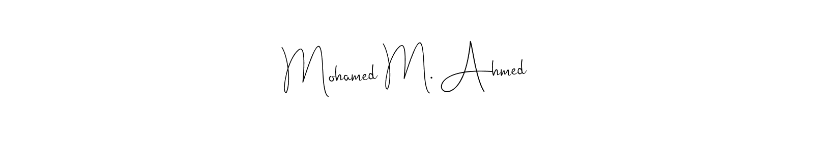 How to Draw Mohamed M. Ahmed signature style? Andilay-7BmLP is a latest design signature styles for name Mohamed M. Ahmed. Mohamed M. Ahmed signature style 4 images and pictures png
