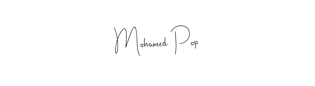 You should practise on your own different ways (Andilay-7BmLP) to write your name (Mohamed Pop) in signature. don't let someone else do it for you. Mohamed Pop signature style 4 images and pictures png