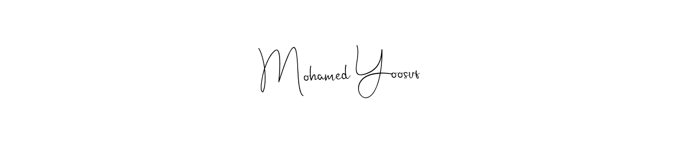 Create a beautiful signature design for name Mohamed Yoosuf. With this signature (Andilay-7BmLP) fonts, you can make a handwritten signature for free. Mohamed Yoosuf signature style 4 images and pictures png