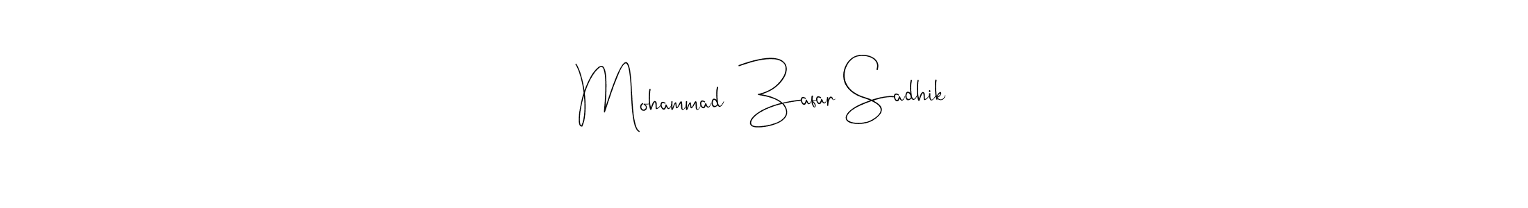 How to make Mohammad  Zafar Sadhik name signature. Use Andilay-7BmLP style for creating short signs online. This is the latest handwritten sign. Mohammad  Zafar Sadhik signature style 4 images and pictures png