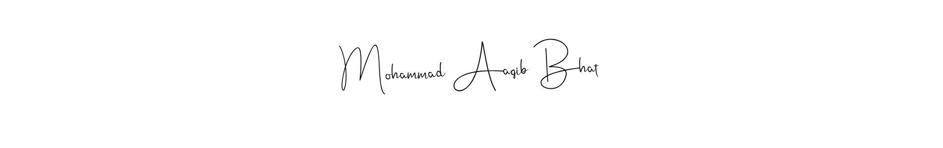 Make a beautiful signature design for name Mohammad Aaqib Bhat. With this signature (Andilay-7BmLP) style, you can create a handwritten signature for free. Mohammad Aaqib Bhat signature style 4 images and pictures png