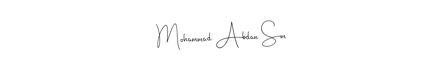 Also we have Mohammad Abdan Sm name is the best signature style. Create professional handwritten signature collection using Andilay-7BmLP autograph style. Mohammad Abdan Sm signature style 4 images and pictures png