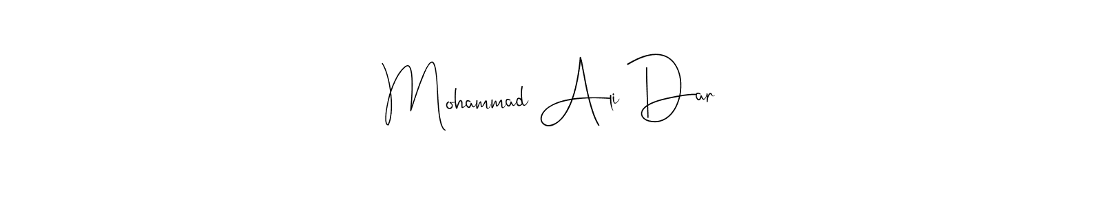 Make a short Mohammad Ali Dar signature style. Manage your documents anywhere anytime using Andilay-7BmLP. Create and add eSignatures, submit forms, share and send files easily. Mohammad Ali Dar signature style 4 images and pictures png