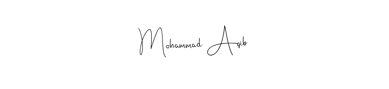 Design your own signature with our free online signature maker. With this signature software, you can create a handwritten (Andilay-7BmLP) signature for name Mohammad Aqib. Mohammad Aqib signature style 4 images and pictures png