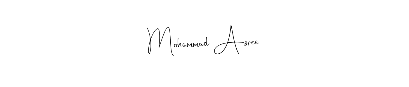 How to make Mohammad Azree signature? Andilay-7BmLP is a professional autograph style. Create handwritten signature for Mohammad Azree name. Mohammad Azree signature style 4 images and pictures png